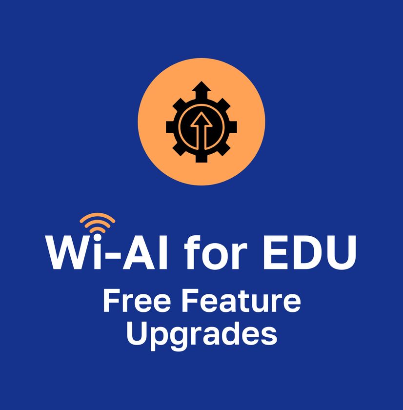 Free feature upgrades for Wi-AI for EDU